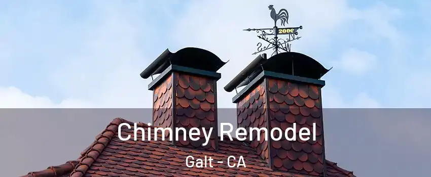  Chimney Remodel Galt - CA