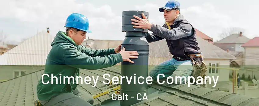  Chimney Service Company Galt - CA