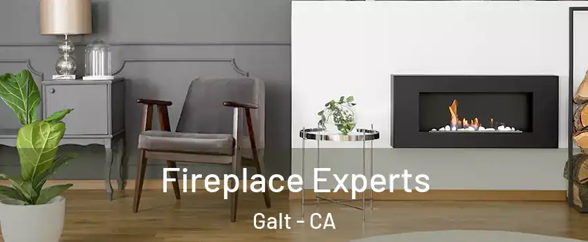  Fireplace Experts Galt - CA