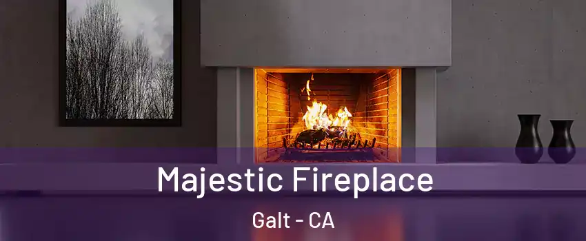  Majestic Fireplace Galt - CA