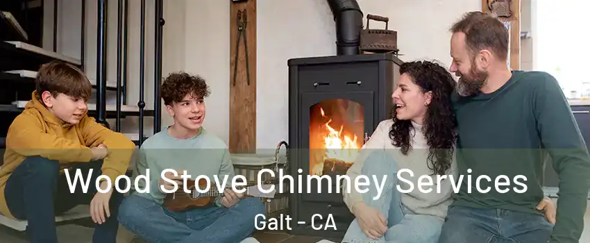  Wood Stove Chimney Services Galt - CA